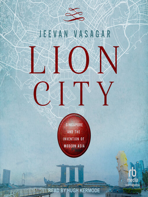 Title details for Lion City by Jeevan Vasagar - Available